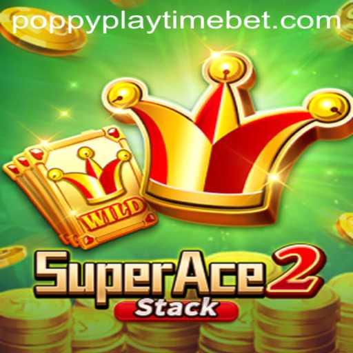 Exploring the Thrilling World of SuperAce2: A New Era Inspired by Poppy Playtime